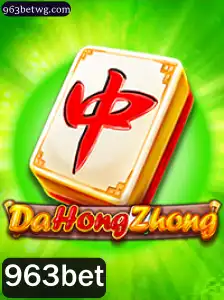 Descubra DaHongZhong: O Empolgante Jogo com a Chave 963bet