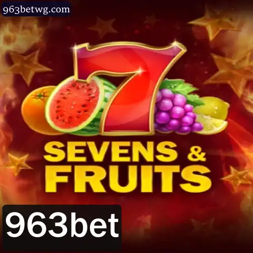 Explore o Mundo de SevensFruits no 963bet